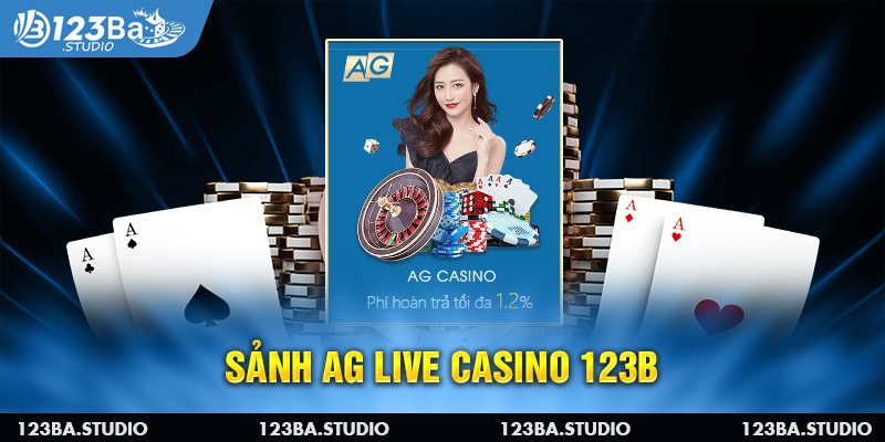 Sảnh AG Live Casino 123B